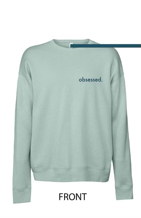 TM Obsessed Sweatshirt