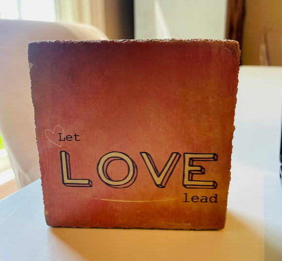 Let Love Lead Block Art